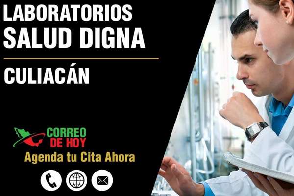 Salud Digna, institución especializada en la prevención y el diagnóstico oportuno
