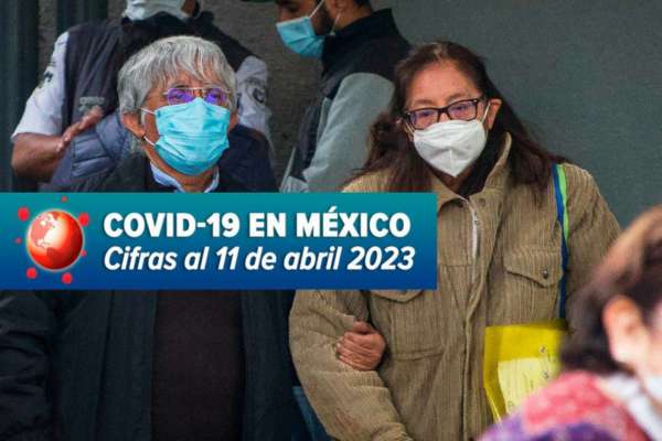 Covid-19: México reporta 8 mil 868 contagios y 61 muertes más en última semana